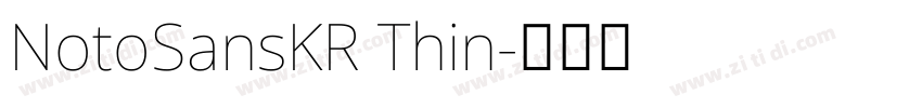 NotoSansKR Thin字体转换